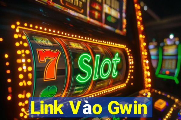 Link Vào Gwin