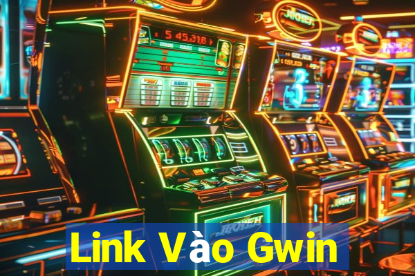 Link Vào Gwin