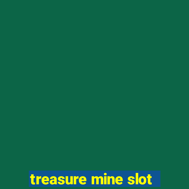 treasure mine slot