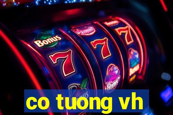 co tuong vh