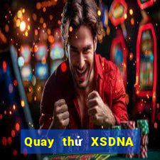 Quay thử XSDNA Thứ 2