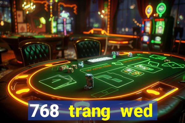 768 trang wed thả màu