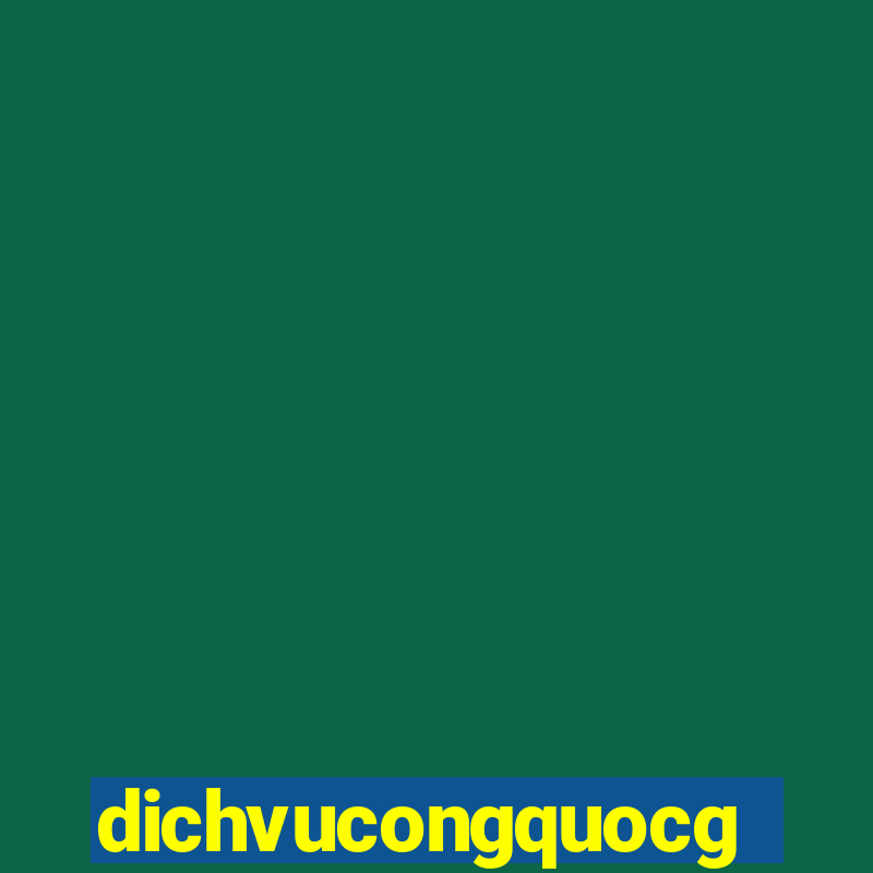 dichvucongquocgia