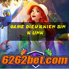 game dieu khien binh linh