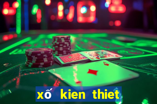 xố kien thiet mien bac