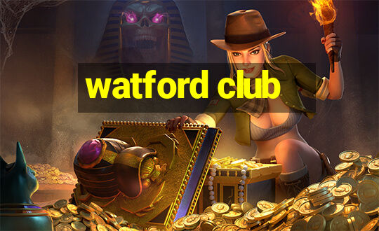 watford club