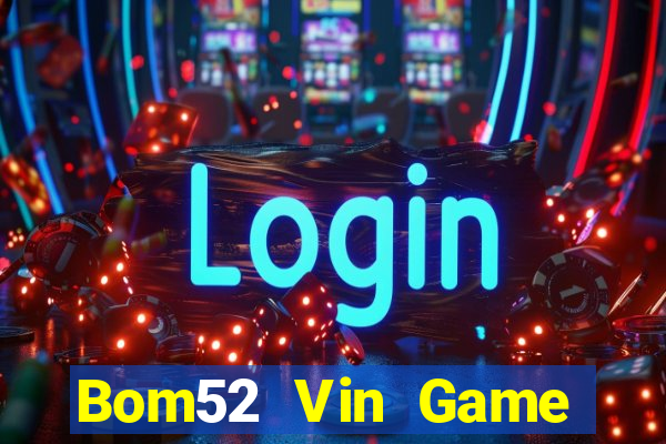 Bom52 Vin Game Bài 77