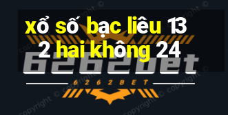 xổ số bạc liêu 13 2 hai không 24