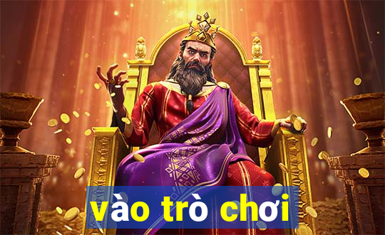 vào trò chơi