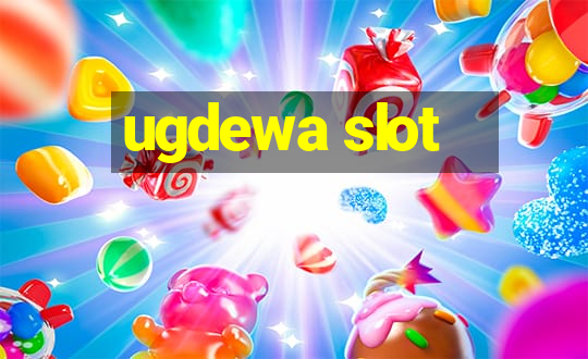 ugdewa slot