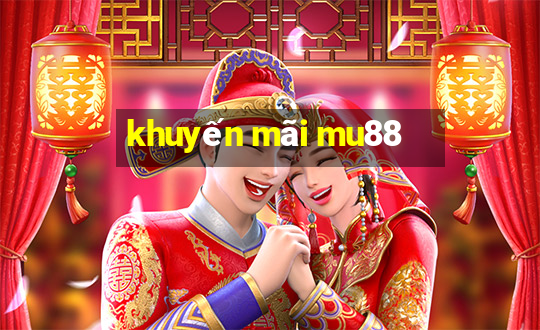 khuyến mãi mu88