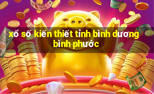 xổ số kiến thiết tỉnh bình dương bình phước