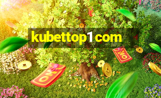 kubettop1 com