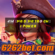 414 ứng dụng trò chơi poker