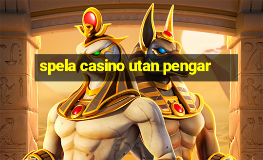 spela casino utan pengar