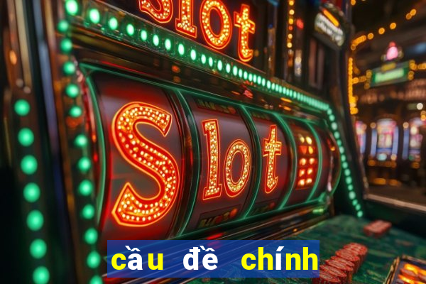 cầu đề chính xác nhất