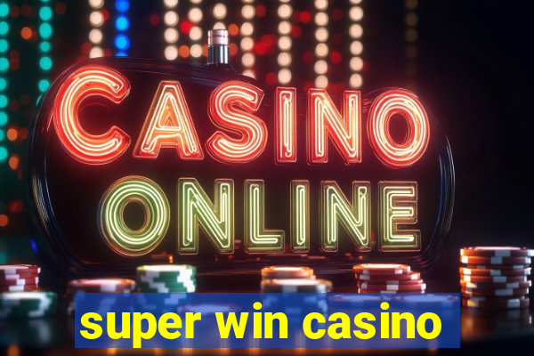 super win casino