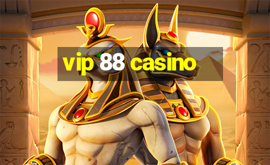 vip 88 casino