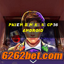 Phiên bản Xổ số cp36 Android