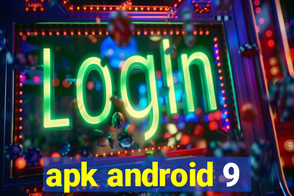 apk android 9