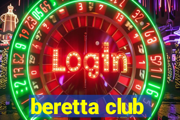 beretta club