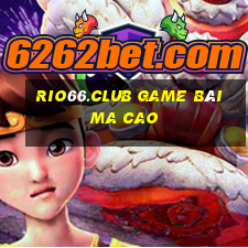 Rio66.Club Game Bài Ma Cao