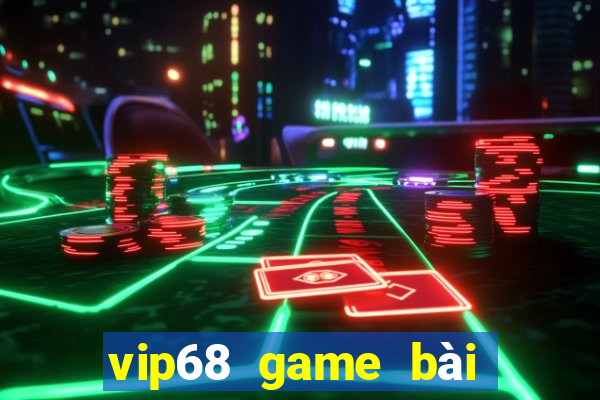 vip68 game bài đổi thưởng