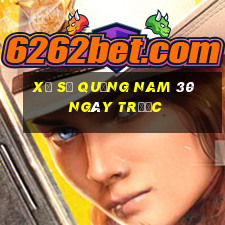 xổ số quảng nam 30 ngày trước