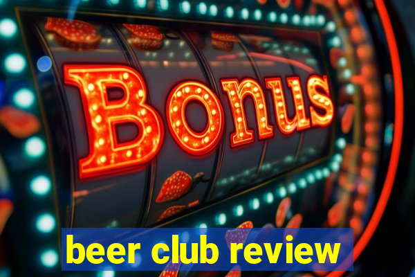 beer club review