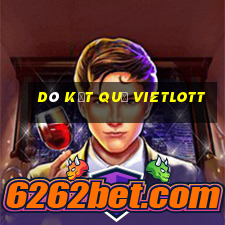 dò kết quả vietlott