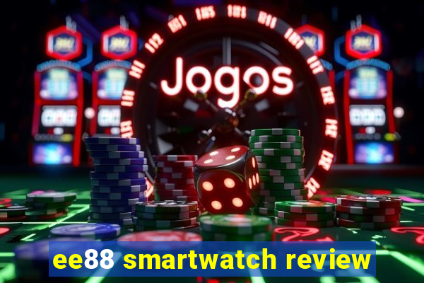 ee88 smartwatch review