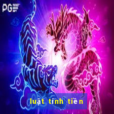 luật tính tiền mậu binh