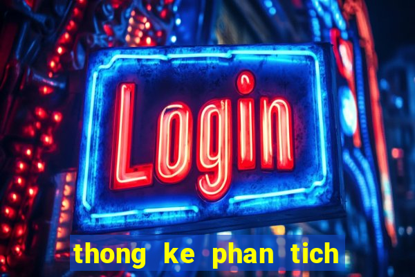 thong ke phan tich lo de