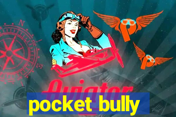 pocket bully