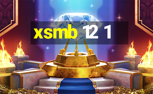 xsmb 12 1