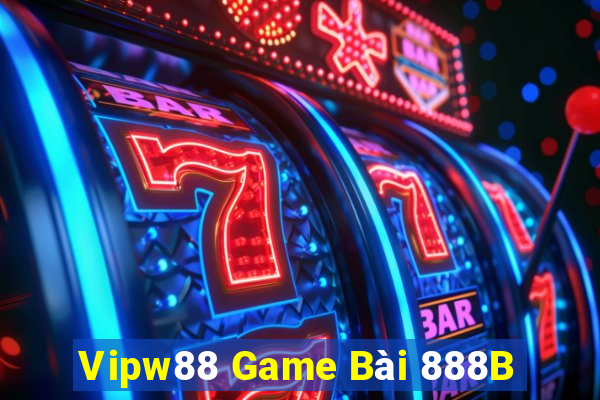 Vipw88 Game Bài 888B