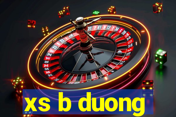 xs b duong