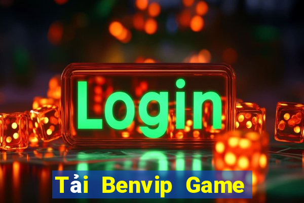 Tải Benvip Game Bài Hát