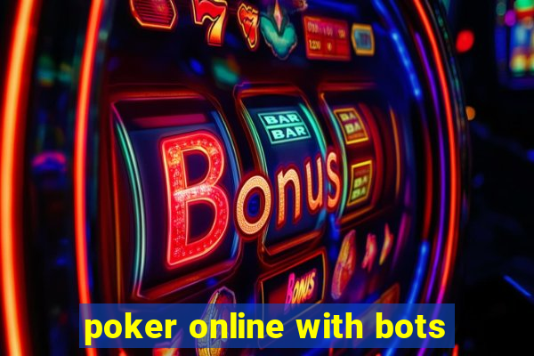 poker online with bots