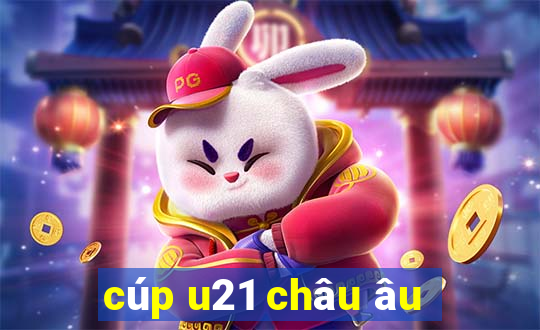 cúp u21 châu âu