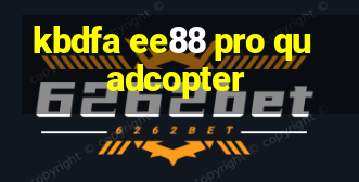 kbdfa ee88 pro quadcopter