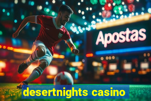 desertnights casino