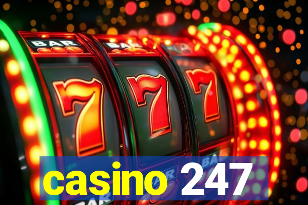 casino 247