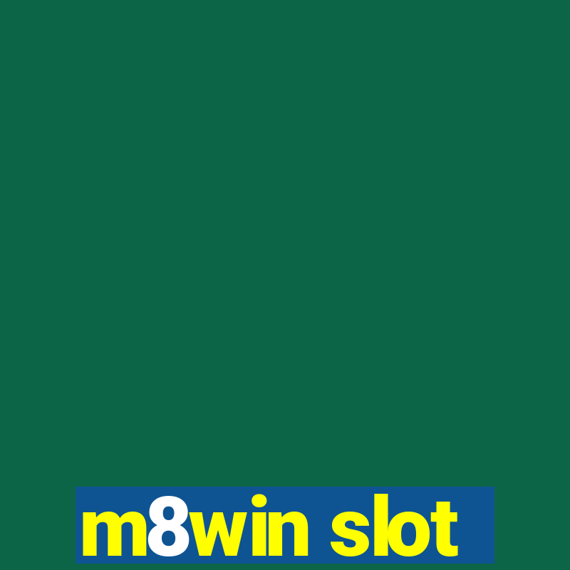 m8win slot