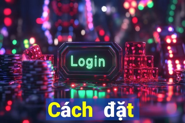 Cách đặt cược XSBN ngày 22