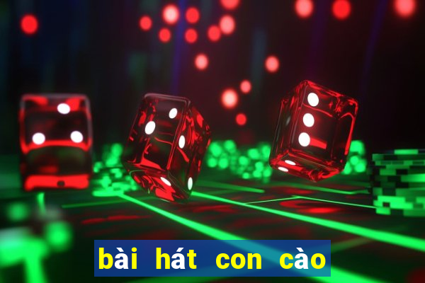 bài hát con cào cào remix mp3