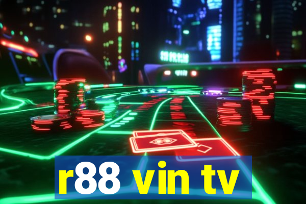 r88 vin tv