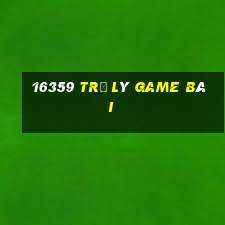 16359 Trợ lý game bài