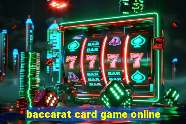 baccarat card game online