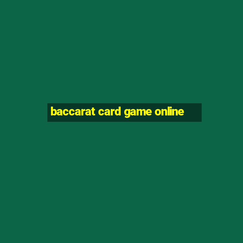 baccarat card game online